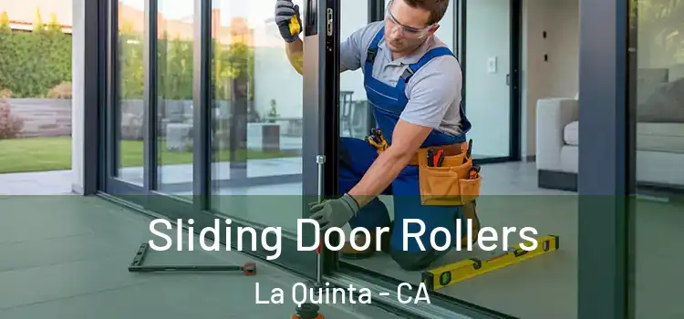 Sliding Door Rollers La Quinta - CA